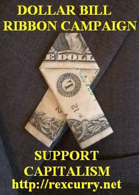 Support Capitalism! Dollar Bill Ribbon Campaign Counterfeit, Counterfeiting, Counterfeiters